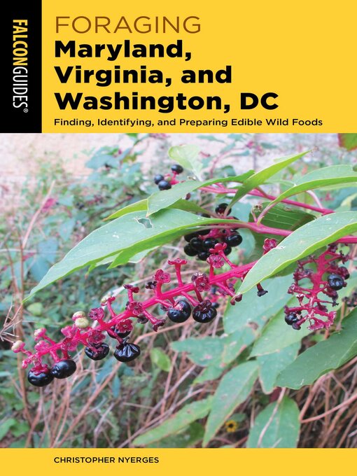 Title details for Foraging Maryland, Virginia, and Washington, DC by Christopher Nyerges - Wait list